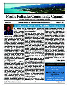 Pacific Palisades Community Council The Eyes, Ears and Voice of the Pacific Palisades Community August[removed]Serving the Residents and Businesses of Pacific Palisades Since 1973