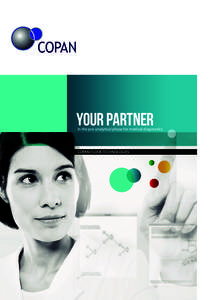YOUR PARTNER  in the pre-analytical phase for medical diagnostics COPAN FLOCK TECHNOLOGIES