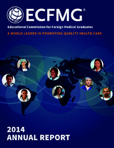 Health / Medical education / Educational Commission for Foreign Medical Graduates / International medical graduate / Federation of State Medical Boards / Foundation for Advancement of International Medical Education and Research / USMLE Step 2 Clinical Skills / Residency / Medical school / Medical education in the United States / United States Medical Licensing Examination / Medicine