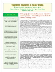 Together, towards a safer India Monthly Newsletter of the Ministry of Home Affairs National Disaster Management Division, Ministry of Home Affairs Edition 11-July, 2004  CONTENTS