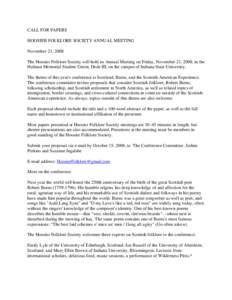 CALL FOR PAPERS HOOSIER FOLKLORE SOCIETY ANNUAL MEETING November 21, 2008 The Hoosier Folklore Society will hold its Annual Meeting on Friday, November 21, 2008, in the Hulman Memorial Student Union, Dede III, on the cam