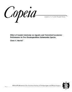 Effect of Caudal Autotomy on Aquatic and Terrestrial Locomotor Performance in Two Desmognathine Salamander Species Glenn A. Marvin1