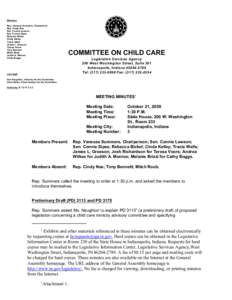 Members Rep. Vanessa Summers, Chairperson Rep. Cindy Noe Sen. Connie Lawson Sen. Connie Sipes Rebecca Bickel