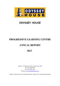 ODYSSEY HOUSE  PROGRESSIVE LEARNING CENTRE ANNUAL REPORT 2013
