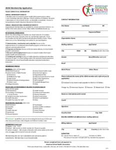 ASHA Membership Application PLEASE COMPLETE ALL INFORMATION ANNUAL MEMBERSHIP BENEFITS • Monthly Issues of Journal of School Health (JOSH) (print and/or online) • Free Continuing Education Offerings • ASHA Conferen