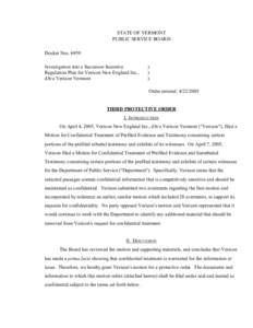 STATE OF VERMONT PUBLIC SERVICE BOARD Docket Nos[removed]Investigation into a Successor Incentive Regulation Plan for Verizon New England Inc., d/b/a Verizon Vermont