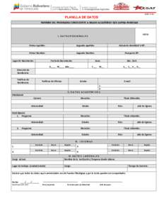 DSEC/F 001  PLANILLA DE DATOS NOMBRE DEL PROGRAMA CONDUCENTE A GRADO ACADÉMICO QUE ASPIRA INGRESAR  FOTO