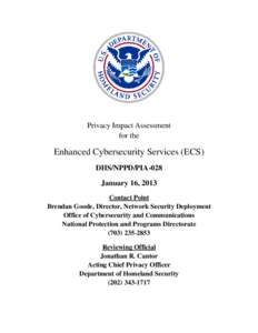 Public safety / National Cyber Security Division / National Protection and Programs Directorate / Einstein / International Multilateral Partnership Against Cyber Threats / Computer security / Personally identifiable information / Internet privacy / Privacy Office of the U.S. Department of Homeland Security / United States Department of Homeland Security / Security / Government