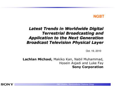 NGBT  Latest Trends in Worldwide Digital Terrestrial Broadcasting and Application to the Next Generation Broadcast Television Physical Layer