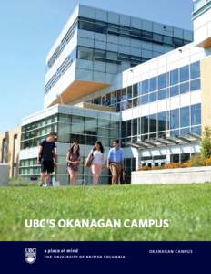 UBC’s Okanagan campus O k a n ag a n c a m p u s Contents 1.	IntroductioN 	 1. 	Welcome