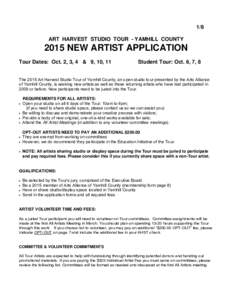 1/8 ART HARVEST STUDIO TOUR - YAMHILL COUNTY 2015 NEW ARTIST APPLICATION Tour Dates: Oct. 2, 3, 4 & 9, 10, 11