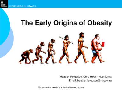 The Early Origins of Obesity