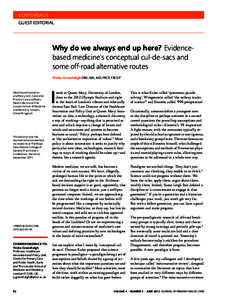 EDITORIALs guest editorial Why do we always end up here? Evidencebased medicine’s conceptual cul-de-sacs and some off-road alternative routes Trisha Greenhalgh OBE, MA, MD, FRCP, FRCGP