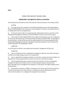 MOD  RESOLUTION 162 (REV. BUSAN, 2014) Independent management advisory committee The Plenipotentiary Conference of the International Telecommunication Union (Busan, 2014), recalling