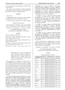 No 58 L Xoves, 22 de marzo de 2007 os prezos privados sexan publicados no Diario Oficial de Galicia. Para cumprir este mandado e despois de emitido o preceptivo informe favorable da Consellería de Economía e Facenda, a