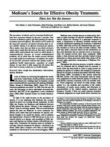 Medicare’s Search for Effective Obesity Treatments Diets Are Not the Answer Traci Mann, A. Janet Tomiyama, Erika Westling, Ann-Marie Lew, Barbra Samuels, and Jason Chatman University of California, Los Angeles  The pre