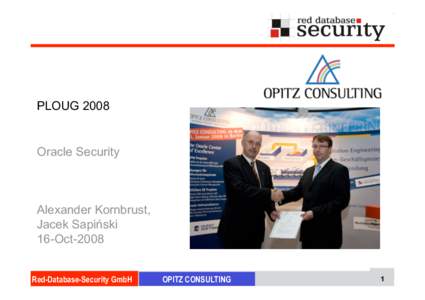 PLOUG[removed]Oracle Security Alexander Kornbrust, Jacek Sapiński
