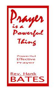 1  Prayer is a Powerful Thing - in its 1st printing this little booklet has reached out to the world: Brazil, South Africa, Italy, France, Great Britain, Trinidad, Australia, Russia,