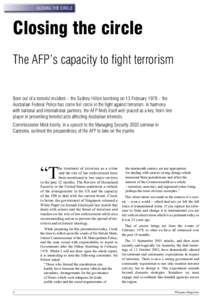 Australian Federal Police / Australian Capital Territory / Law enforcement in Australia / Mick Keelty / Counter-terrorism / Definitions of terrorism / Terrorism in Australia / Counter-intelligence and counter-terrorism organizations / Terrorism / National security / Government