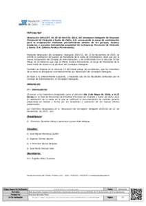 FGP/jbp/fgd Resolución, de 25 de Abril de 2016, del Consejero Delegado de Empresa Provincial de Vivienda y Suelo de Cádiz, S.A. convocando la mesa de contratación para la enajenación mediante procedimiento ab