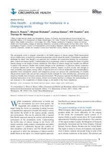 æ  REVIEW ARTICLE One Health  a strategy for resilience in a changing arctic
