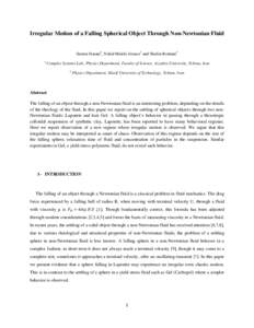 Irregular Motion of a Falling Spherical Object Through Non-Newtonian Fluid  Samira Hasani1, Nahid Maleki-Jirsarei1 and Shahin Rouhani2 1  Complex Systems Lab., Physics Department, Faculty of Science, Azzahra University, 