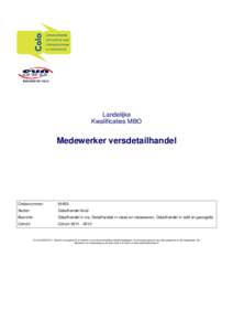 Landelijke Kwalificaties MBO Medewerker versdetailhandel  Crebonummer: