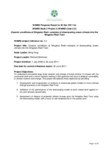 WAMSI Progress Report to 30 Dec 2011 for WAMSI Node 2 Project 3 (WAMSI Code 2.3): Oceanic conditions at Ningaloo Reef—analysis of downscaling ocean climate into the Ningaloo Reef Tract WAMSI project reference no: 2.3 P