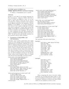 TUGboat, Volume[removed]), No. 3 An XML model of CSS3 as an XLATEX-TEXML-HTML5 stylesheet language S. Sankar, S. Mahalakshmi and L. Ganesh Abstract HTML5 [1] and CSS3 [2] are popular languages for