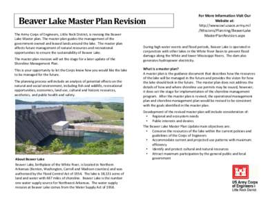 Beaver Lake Master Plan Revision The Army Corps of Engineers, Little Rock District, is revising the Beaver Lake Master plan. The master plan guides the management of the government-owned and leased lands around the lake.