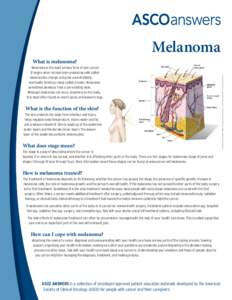Melanoma Melanoma is the most serious form of skin cancer. It begins when normal color-producing cells called melanocytes change and grow uncontrollably, eventually forming a mass called a tumor. Melanoma sometimes devel