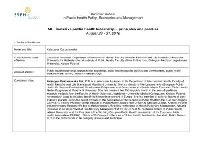Health policy / Health / Maastricht University / South Limburg / Jagiellonian University Medical College / Public health / Humanities / Quality of life