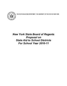 THE STATE EDUCATION DEPARTMENT / THE UNIVERSITY OF THE STATE OF NEW YORK  New York State Board of Regents Proposal on State Aid to School Districts For School Year[removed]