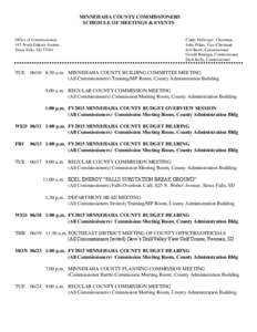 MINNEHAHA COUNTY COMMISSIONERS SCHEDULE OF MEETINGS & EVENTS Office of Commissioners 415 North Dakota Avenue Sioux Falls, SD 57104