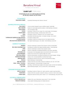 CLIENT LIST · [removed]During the last 19 years we’ve had the pleasure of advising the following companies and their brands: AUTOMOBILES Nissan Motor España