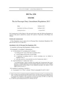 STATUTORY INSTRUMENTS[removed]No[removed]EXCISE The Air Passenger Duty (Amendment) Regulations 2013 Made