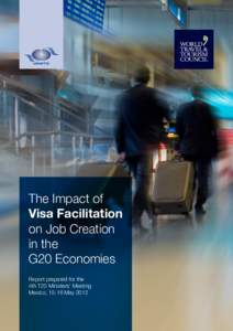 The Impact of Visa Facilitation on Job Creation in the G20 Economies Report prepared for the