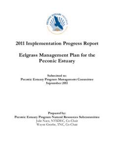 2011 Implementation Progress Report Eelgrass Management Plan for the Peconic Estuary Submitted to: Peconic Estuary Program Management Committee September 2011