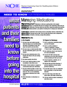 Nurses Improving Care for Healthsystem Elders nicheprogram.org Series Editor: Marie Boltz, PhD, RN Managing Editor: Scott Bugg  NEED TO KNOW for patients & families