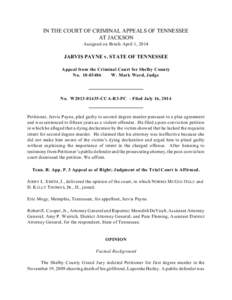 IN THE COURT OF CRIMINAL APPEALS OF TENNESSEE AT JACKSON Assigned on Briefs April 1, 2014 JARVIS PAYNE v. STATE OF TENNESSEE Appeal from the Criminal Court for Shelby County