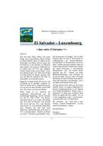 Bulletin de la Fondation Luxembourg - El Salvador Juin 2015 • XLVII/2 El Salvador - Luxembourg « Quo vadis, El Salvador ? » Léif Leit,