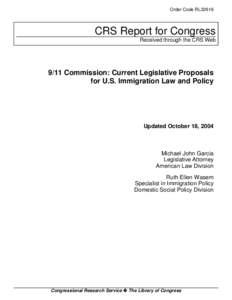 9/11 Commission: Current Legislative Proposals for U.S. Immigration Law and Policy