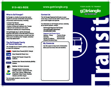 www.gotriangle.orgRIDE What is GoTriangle?  Contact Us
