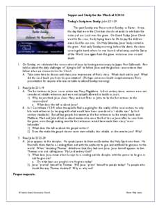 Supper and Study for the Week of[removed]Today’s Scripture Study: John 20:1-29 This past Sunday was Resurrection Sunday, or Easter. It was the day that we in the Christian church set aside to celebrate the victory of o