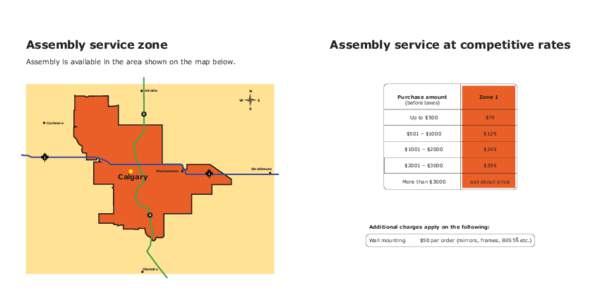 Assembly service zone  Assembly service at competitive rates Assembly is available in the area shown on the map below.