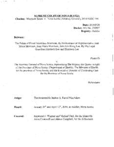 SUPREME COURT OF NOVA SCOTIA Citation: Morrison Estate v.Nova Scotia (Attorney General), 2010 NSSC 196 Date: [removed]Docket: Hfx No[removed]Registry: Halifax Between: