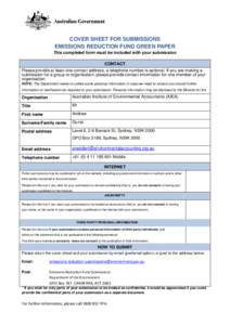 COVER SHEET FOR SUBMISSIONS EMISSIONS REDUCTION FUND GREEN PAPER This completed form must be included with your submission. CONTACT Please provide at least one contact address; DETAILS a telephone number is optional. If 