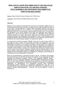 ANALYSE DU CADRE REGLEMENTAIRE ET DES REGLES DE VINIFICATION POUR LES VINS BIOLOGIQUES: VUE D’ENSEMBLE DES DIFFERENTS REGLEMENTS DE VINIFICATION BIOLOGIQUE Auteurs : Marie-Christine. Monnier, Monique Jonis,-ITAB, Franc