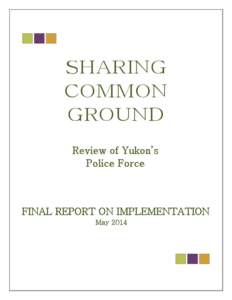 SHARING COMMON GROUND Review of Yukon’s Police Force