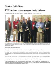 Newton Daily News FVCIA gives veterans opportunity to farm Published: Tuesday, Jan. 7, [removed]:32 a.m. CST • Updated: Tuesday, Jan. 7, [removed]:41 a.m. CST The board of Farmer Veteran Coalition of Iowa after they held t